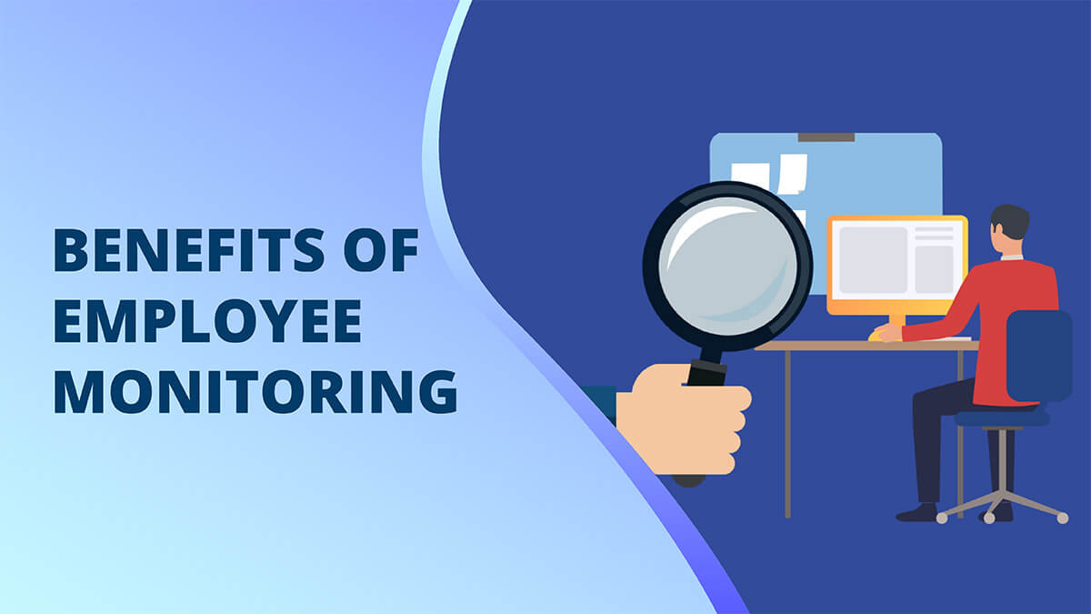 benefits-of-employee-monitoring-featured Benefits of Employee Monitoring
