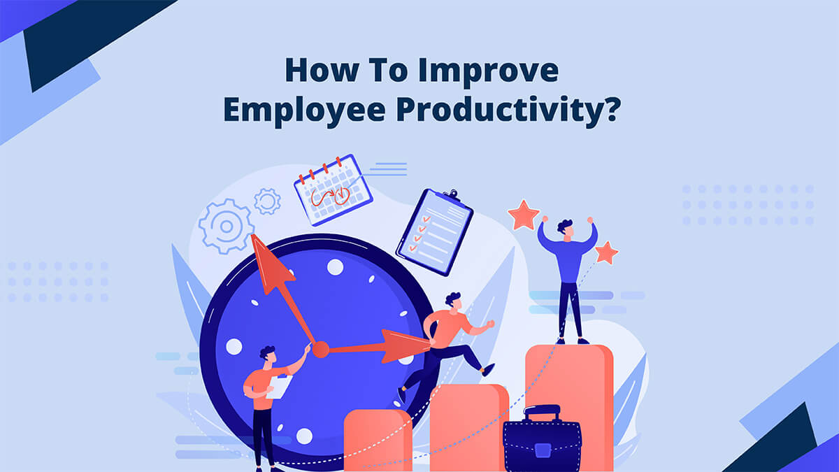 how-to-improve-employee-productivity-featured How to increase employee productivity.